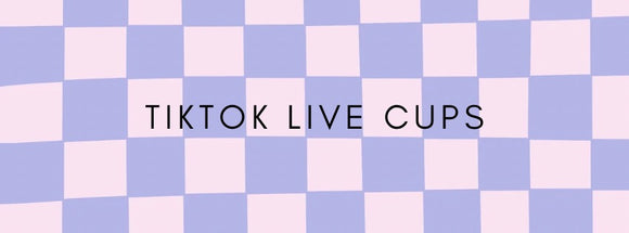 Tiktok Live Cups